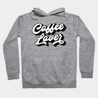 Coffee Lover Lettering (Black & White Design) Hoodie